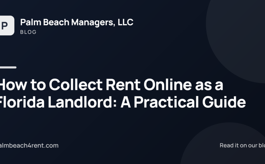 How to Collect Rent Online as a Florida Landlord: A Practical Guide